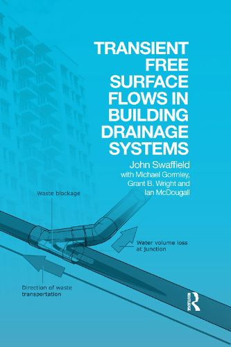 Cover image for Transient Free Surface Flows in Building Drainage Systems