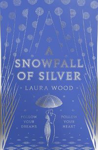 Cover image for A Snowfall of Silver