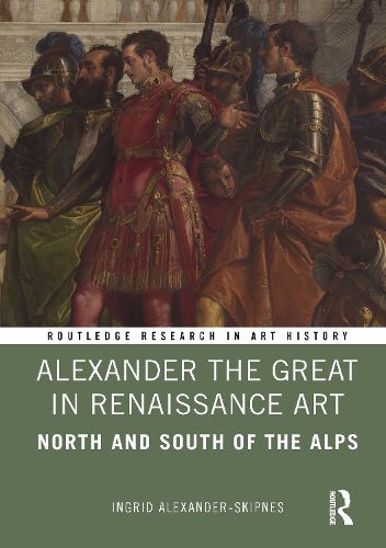 Cover image for Alexander the Great in Renaissance Art