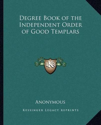 Degree Book of the Independent Order of Good Templars