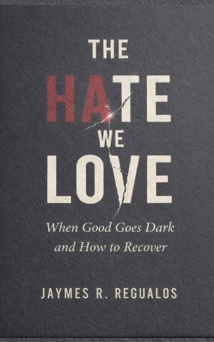 Cover image for The Hate We Love
