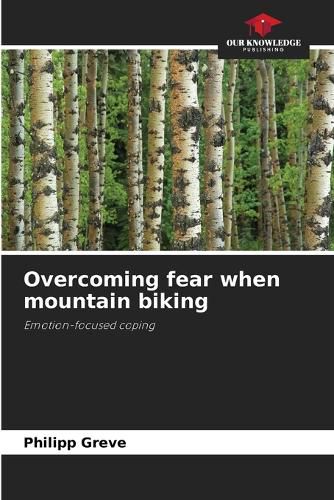 Cover image for Overcoming fear when mountain biking