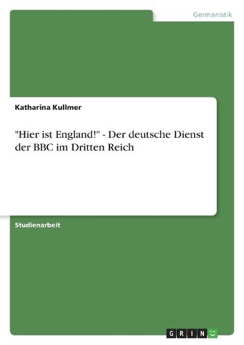 Cover image for Hier Ist England! - Der Deutsche Dienst Der BBC Im Dritten Reich