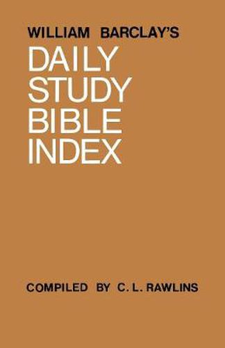 William Barclay's Daily Study Bible Index