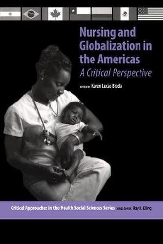 Nursing and Globalization in the Americas: A Critical Perspective
