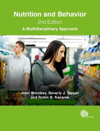 Cover image for Nutrition and Behavior: A Multidisciplinary Approach