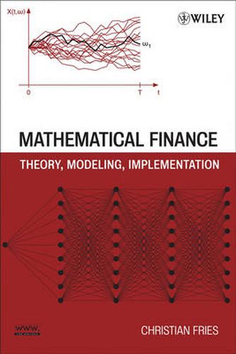 Cover image for Mathematical Finance: Theory, Modeling, Implementation