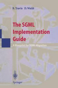 Cover image for The SGML Implementation Guide: A Blueprint for SGML Migration