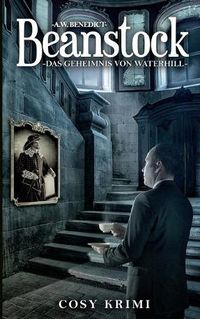 Cover image for Beanstock - Das Geheimnis von Waterhill (7.Buch)