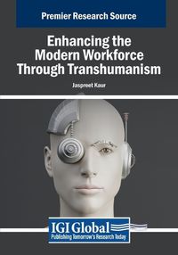 Cover image for Enhancing the Modern Workforce Through Transhumanism