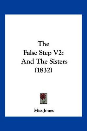 The False Step V2: And the Sisters (1832)