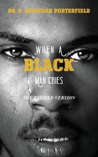 Cover image for When A Black Man Cries