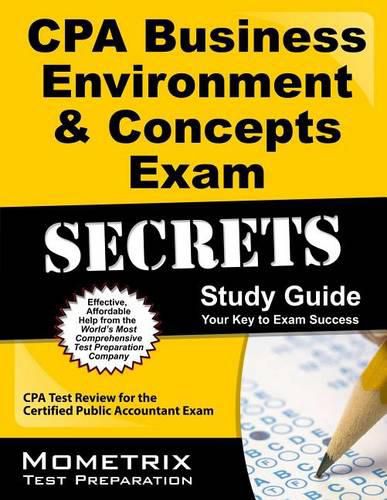 Cover image for CPA Business Environment & Concepts Exam Secrets Study Guide: CPA Test Review for the Certified Public Accountant Exam