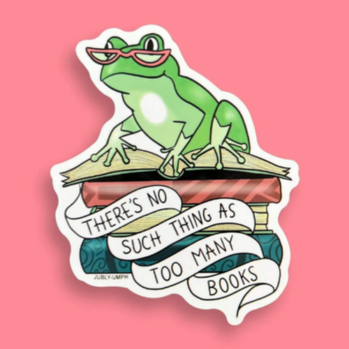 Cover image for There's No Such Thing As Too Many Books Sticker