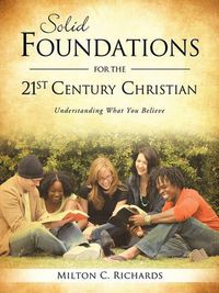 Cover image for Solid Foundations for the 21st Century Christian