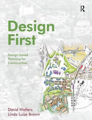 Design First: Design-based planning for communities