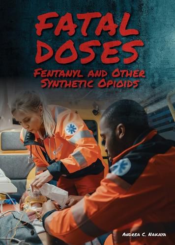 Cover image for Fatal Doses: Fentanyl and Other Synthetic Opioids