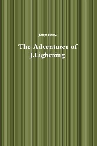 Cover image for The Adventures of J.Lightning