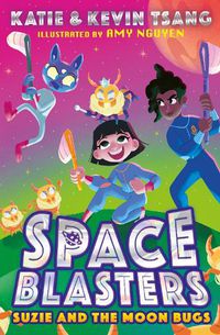 Cover image for SPACE BLASTERS: SUZIE AND THE MOON BUGS
