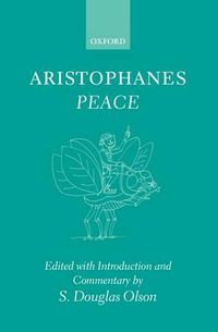 Cover image for Aristophanes: Peace: Greek text with Introduction and Commentary