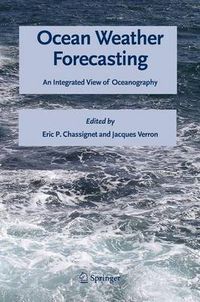 Cover image for Ocean Weather Forecasting: An Integrated View of Oceanography