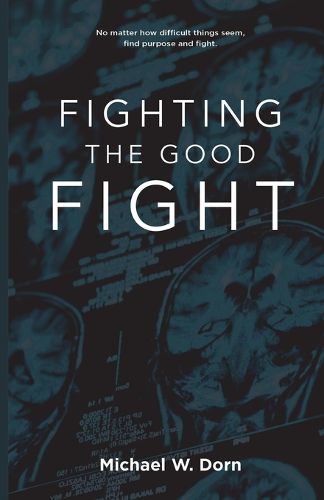 Cover image for Fighting the Good Fight