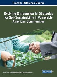 Cover image for Evolving Entrepreneurial Strategies for Self-Sustainability in Vulnerable American Communities