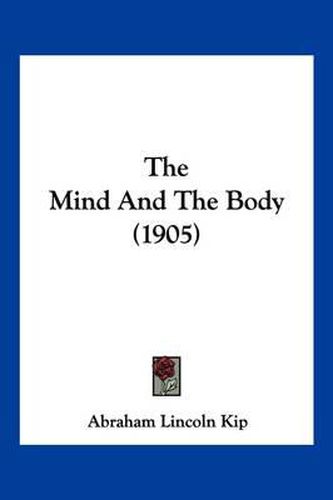 Cover image for The Mind and the Body (1905)