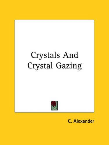 Cover image for Crystals and Crystal Gazing