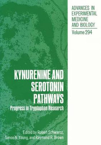 Cover image for Kynurenine and Serotonin Pathways: Progress in Tryptophan Research