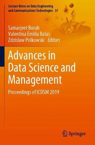 Cover image for Advances in Data Science and Management: Proceedings of ICDSM 2019