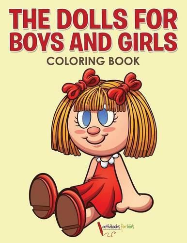 Cover image for The Dolls for Boys and Girls Coloring Book