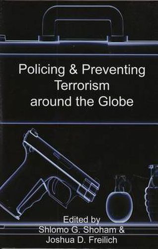 Cover image for Policing & Preventing Terrorism Around the Globe