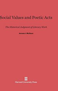 Cover image for Social Values and Poetic Acts