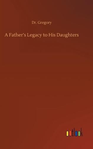 Cover image for A Father's Legacy to His Daughters