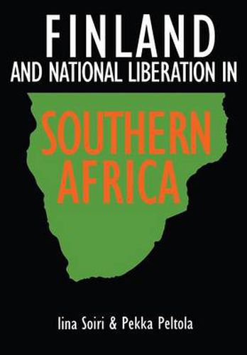 Cover image for Finland and National Liberation in Southern Africa