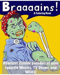 Cover image for Braaaains!: A Zombie Coloring Book