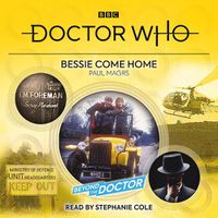 Cover image for Doctor Who: Bessie Come Home: Beyond the Doctor
