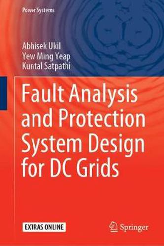 Cover image for Fault Analysis and Protection System Design for DC Grids