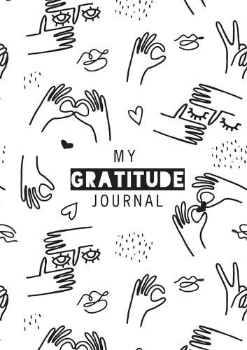 Cover image for My Gratitude Journal: (Black & White Line Drawing) A 52-Week Daily Guide to Becoming Grateful