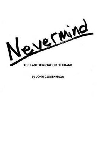 Cover image for Nevermind: The Last Temptation of Frank