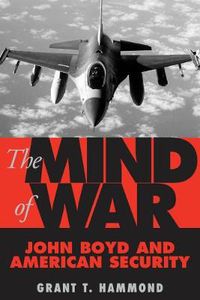 Cover image for The Mind of War: John Boyd and American Security