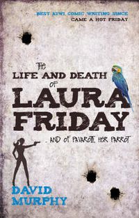 Cover image for The Life and Death of Laura Friday