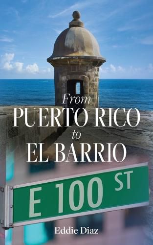 Cover image for From Puerto Rico to El Barrio