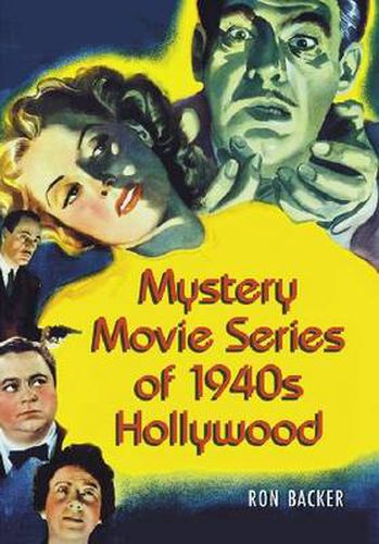 Cover image for Mystery Movie Series of 1940s Hollywood