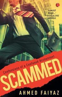 Cover image for Scammed: Confessions of A Confused Accountant