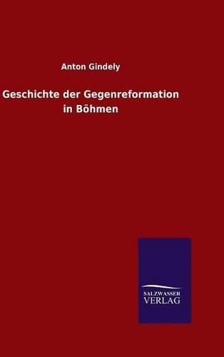 Geschichte der Gegenreformation in Boehmen