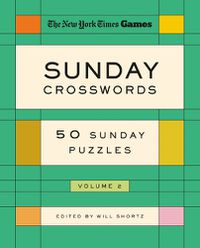 Cover image for New York Times Games Sunday Crosswords Volume 2