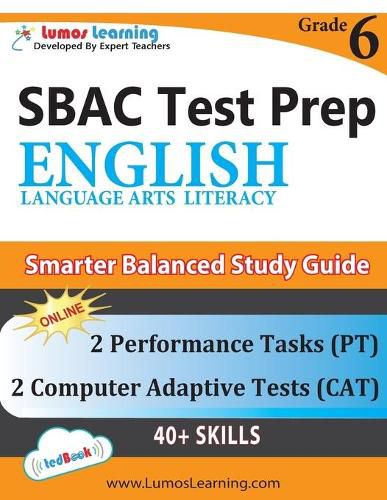 Cover image for Sbac Test Prep: Grade 6 English Language Arts Literacy (Ela) Common Core Practice Book and Full-Length Online Assessments: Smarter Balanced Study Guide