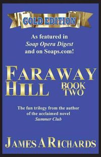 Cover image for Faraway Hill Book Two (Gold Edition)